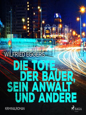 cover image of Die Tote, der Bauer, sein Anwalt und andere--Kriminalroman (Ungekürzt)